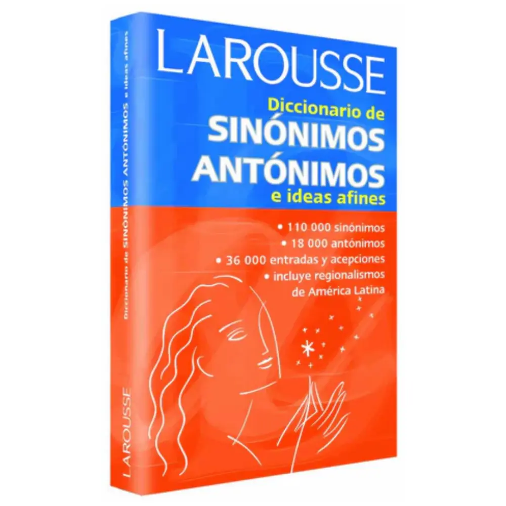 DICCIONARIO 1210 LAROUSSE SINONIMOS/ANTONIMO