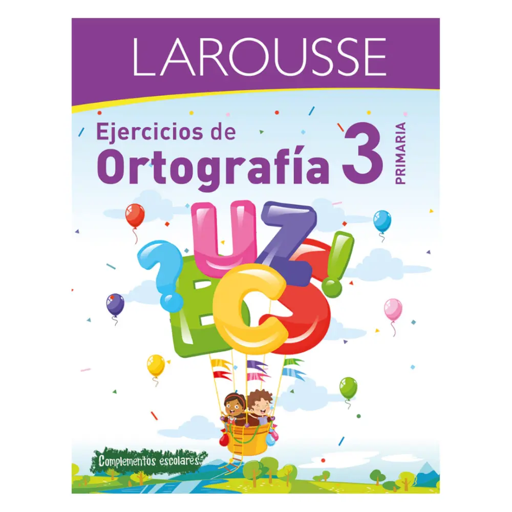 LIBRO LAROUSSE EJERCICIOS DE ORTOGRAFIA 3
