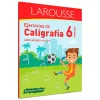 LIBRO LAROUSSE EJERCICIOS DE CALIGRAFIA 6 - Imagen 2