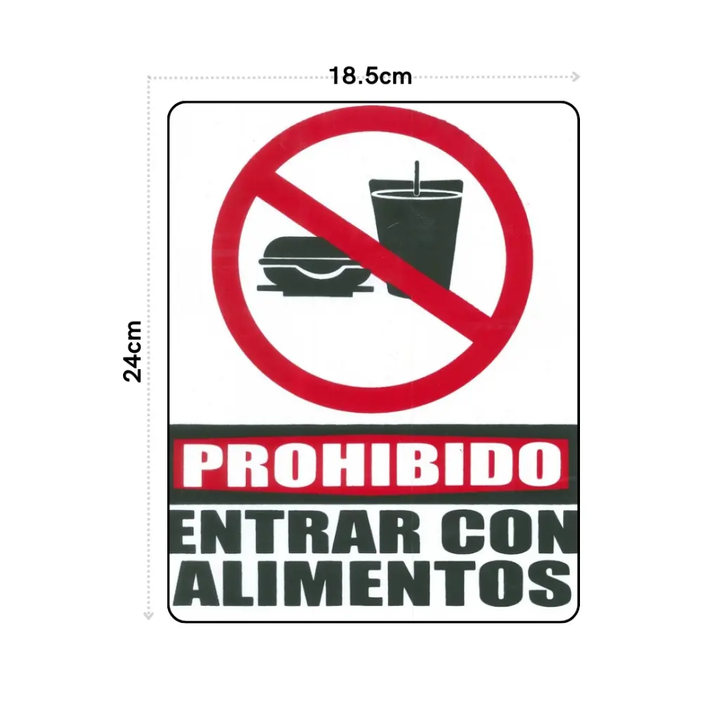 SEÑALAMIENTO PROHIBIDO ENTRAR CON ALIMENTOS 18.5X24
