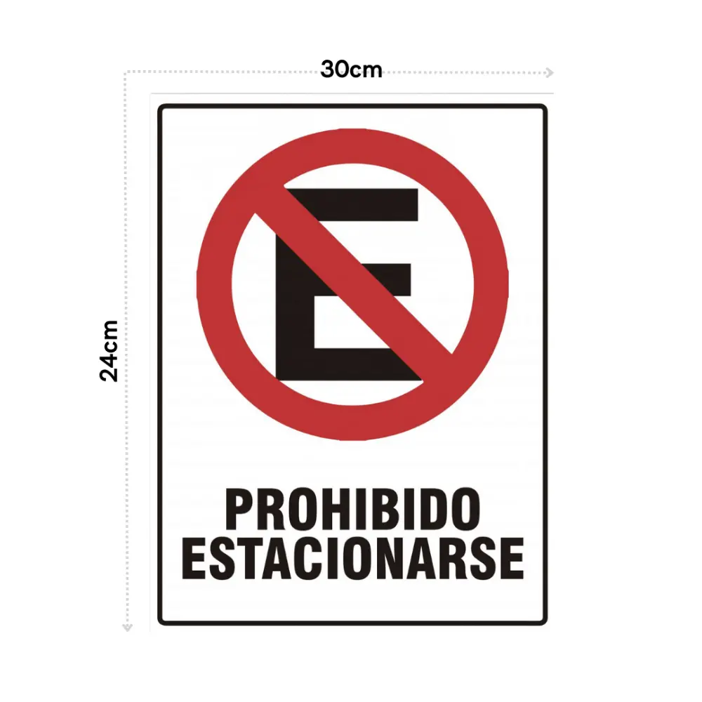 SEÑALAMIENTO PROHIBIDO ESTACIONARSE 24X30